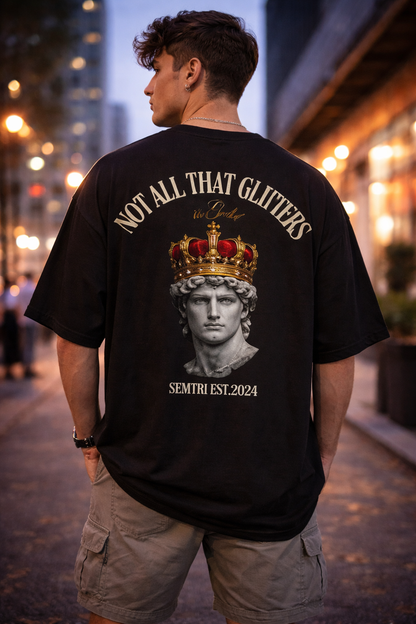 NOT ALL THAT GLITTERS Shirt - Oversized Fit